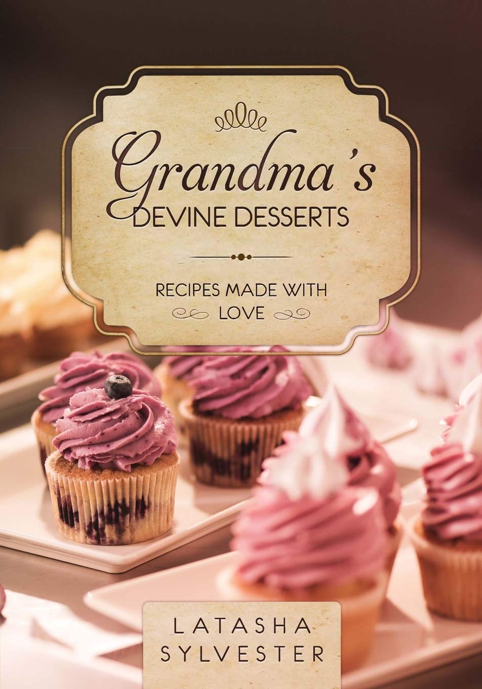 Grandma's Devine Desserts: Recipes Made With Love,Used