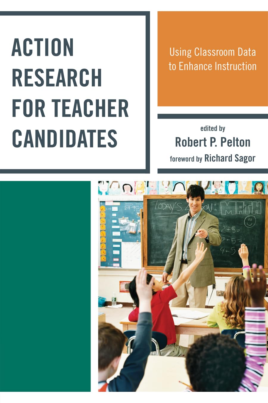 Action Research For Teacher Candidates: Using Classroom Data To Enhance Instruction,Used