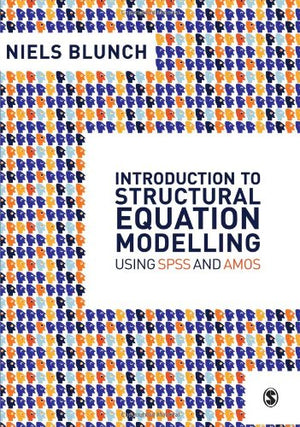 Introduction to Structural Equation Modelling Using SPSS and Amos,Used