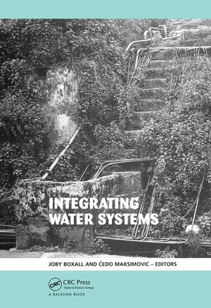 Integrating Water Systems: Proceedings of the Tenth International Conference on Computing and Control in the Water Industry 2009,Used