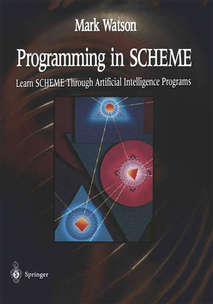 Programming in SCHEME: Learn SHEME Through Artificial Intelligence Programs,Used