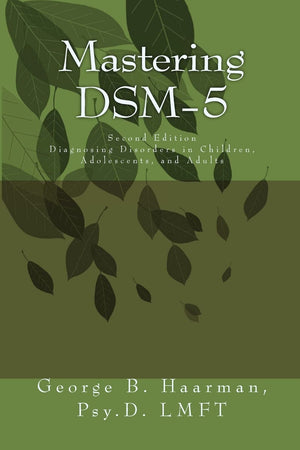 Mastering DSM5: Diagnosing Disorders in Children, Adolescents, and Adults,Used