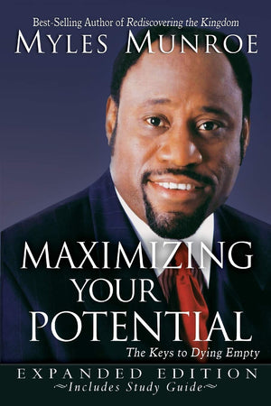 Maximizing Your Potential Expanded Edition: The Keys to Dying Empty,Used