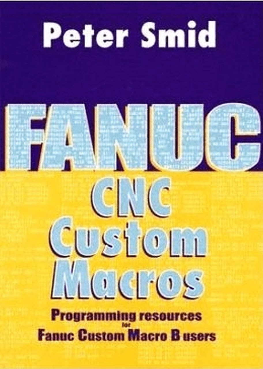 Fanuc CNC Custom Macros (Volume 1),Used