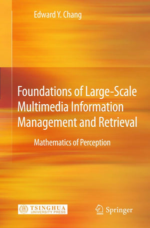 Foundations of LargeScale Multimedia Information Management and Retrieval: Mathematics of Perception,Used
