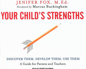 Your Child's Strengths: Discover Them, Develop Them, Use Them,Used