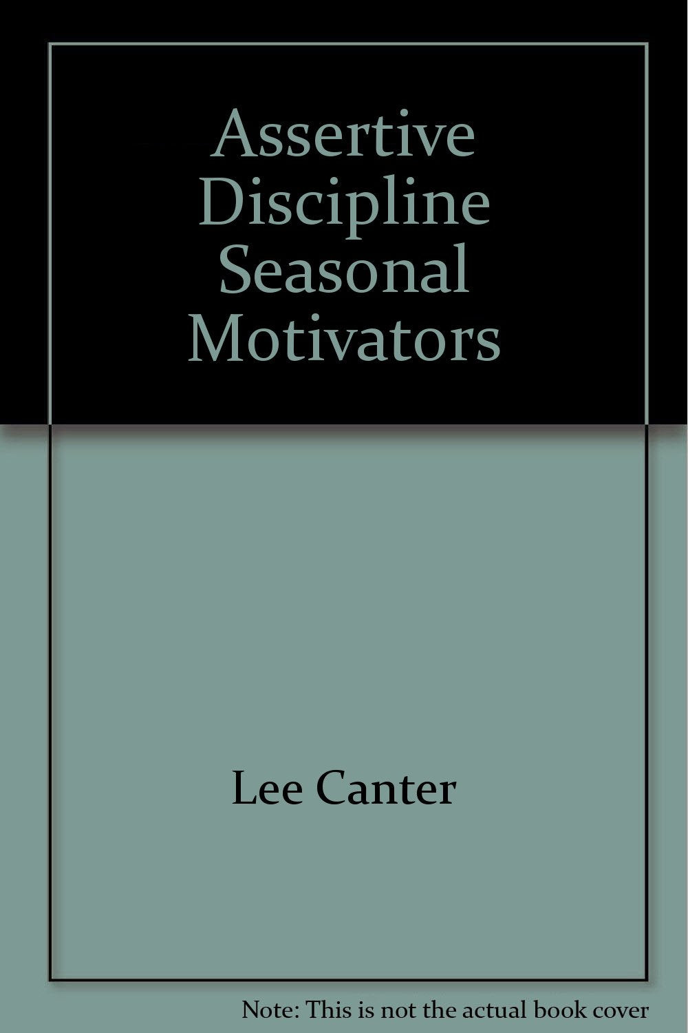 Assertive Discipline Seasonal Motivators (MCP Beginning to Read Books),Used