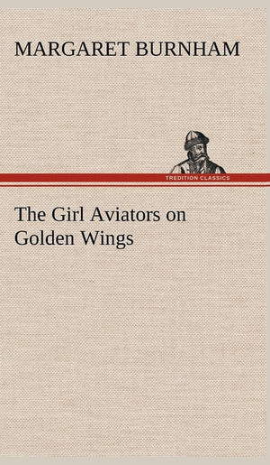 The Girl Aviators on Golden Wings,Used