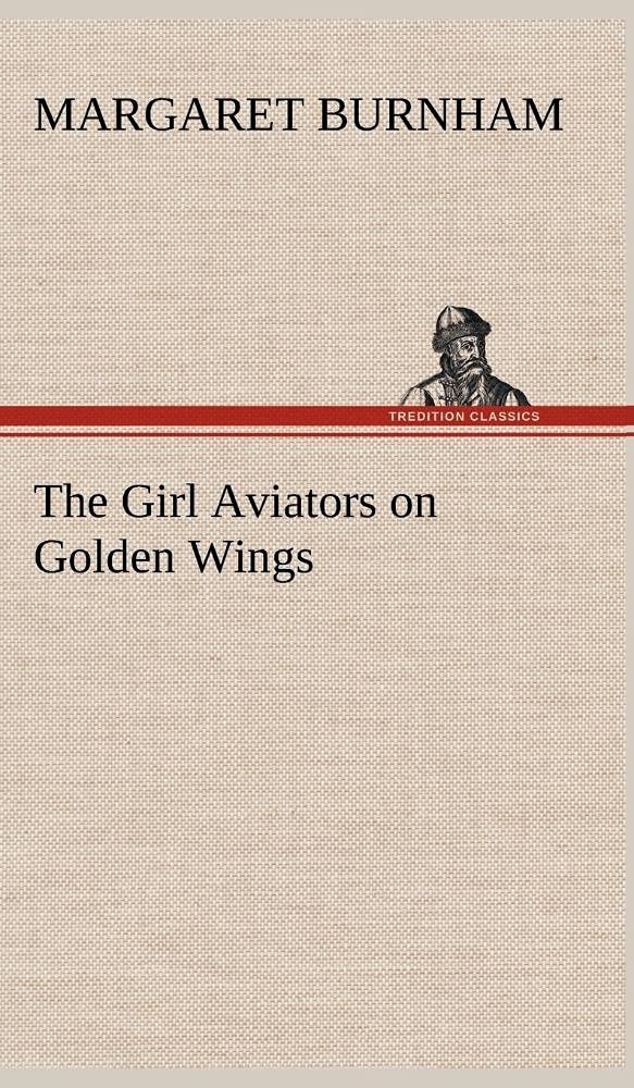 The Girl Aviators on Golden Wings,Used