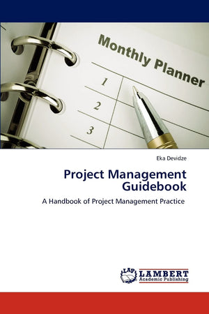 Project Management Guidebook: A Handbook of Project Management Practice,Used