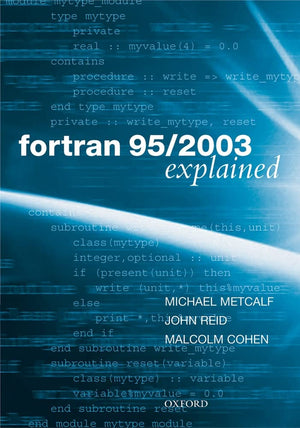 Fortran 95/2003 Explained (Numerical Mathematics and Scientific Computation),Used
