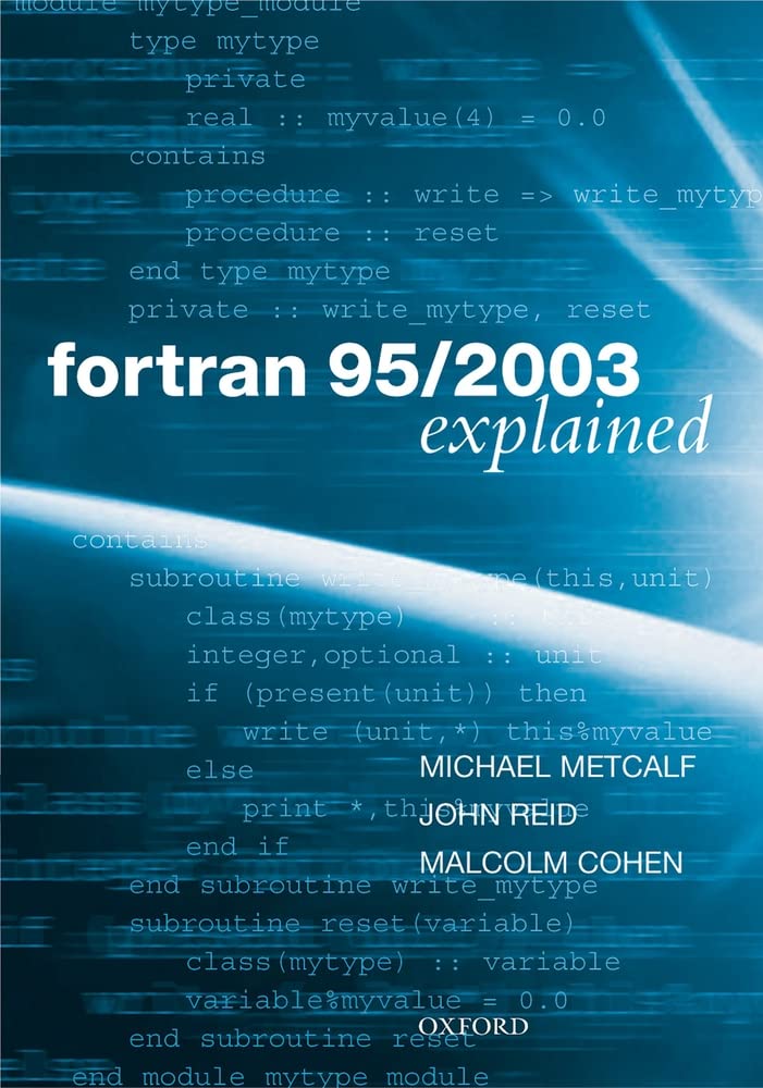 Fortran 95/2003 Explained (Numerical Mathematics and Scientific Computation),Used