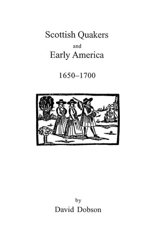 Scottish Quakers And Early America, 16501700 (9308),New