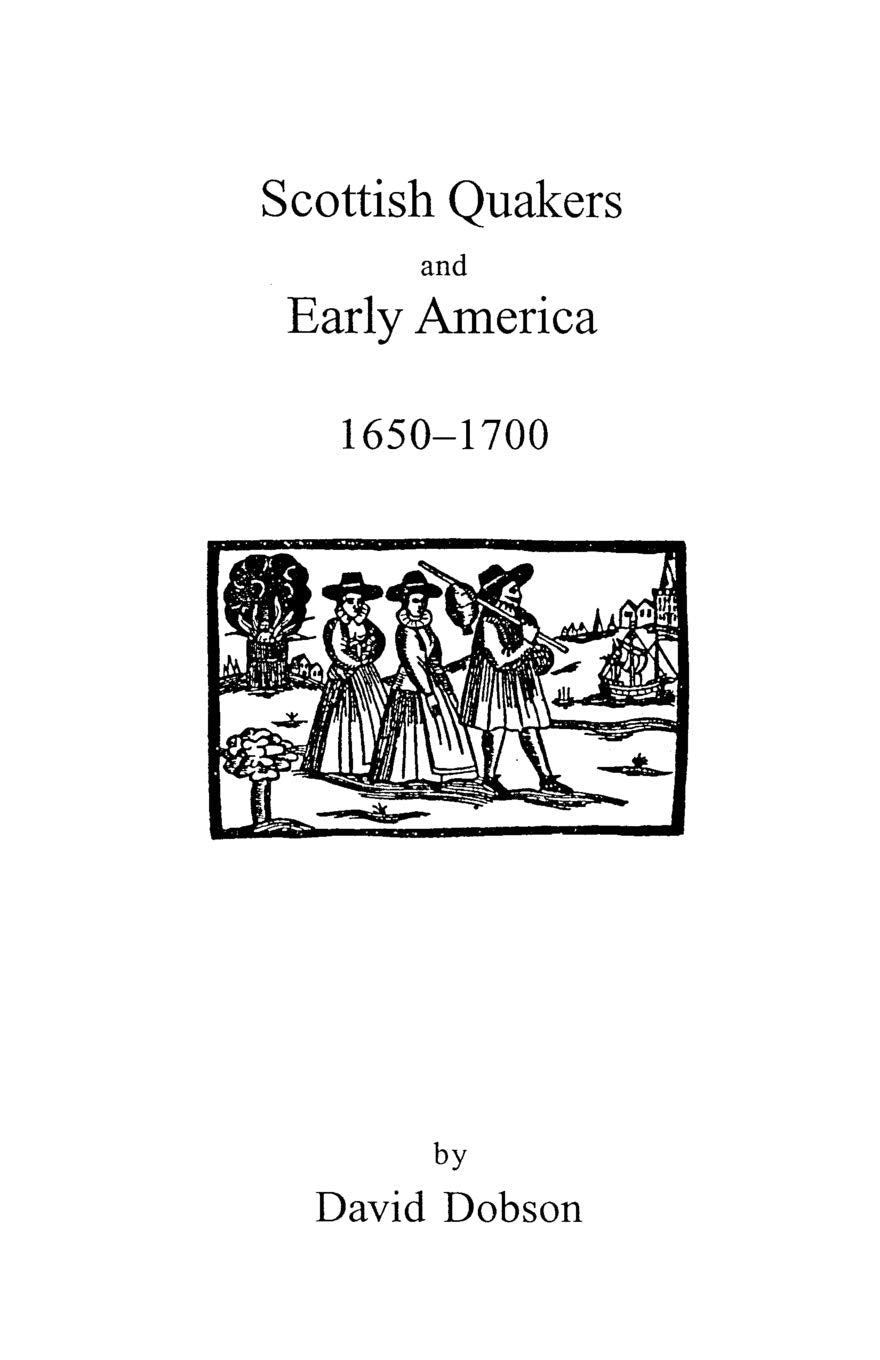 Scottish Quakers And Early America, 16501700 (9308),New