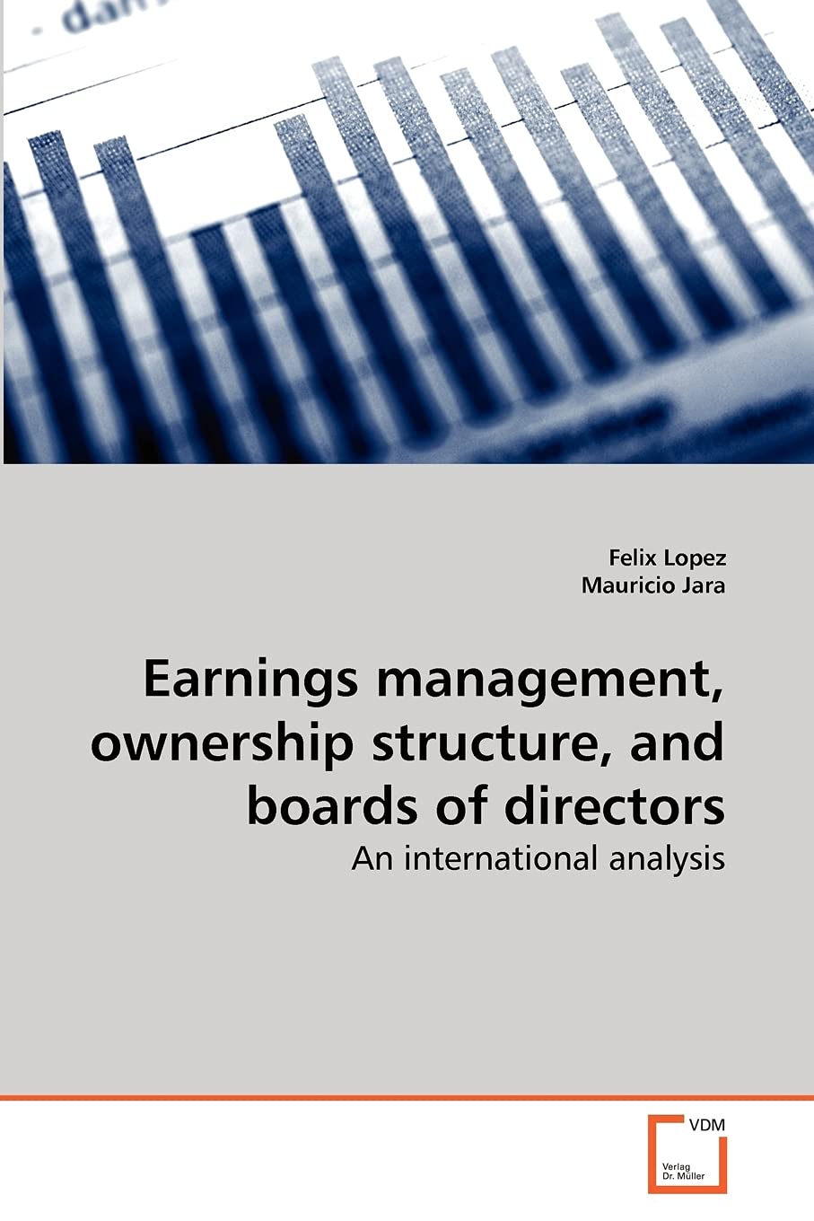 Earnings management, ownership structure, and boards of directors: An international analysis,Used