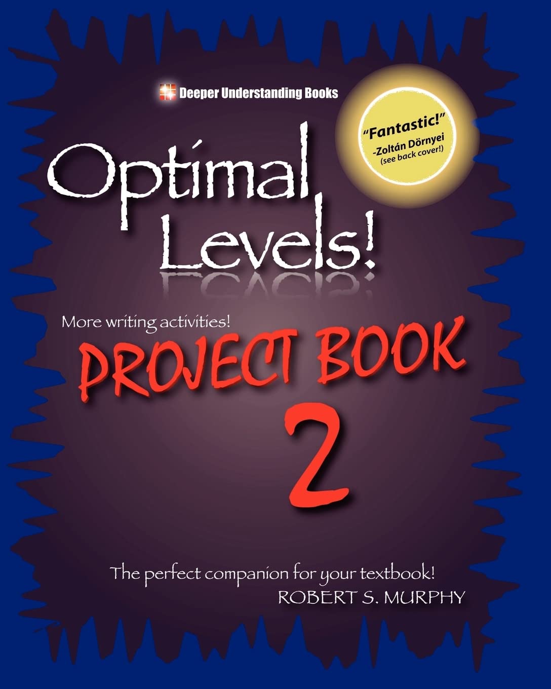 Optimal Levels! PROJECT BOOK 2: The perfect companion for your textbook!,Used