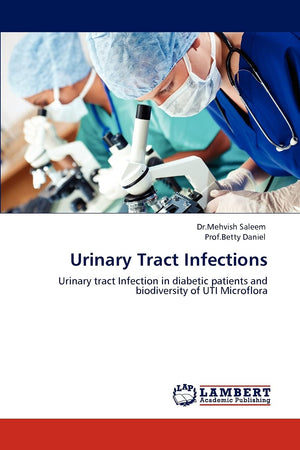 Urinary Tract Infections: Urinary tract Infection in diabetic patients and biodiversity of UTI Microflora,Used