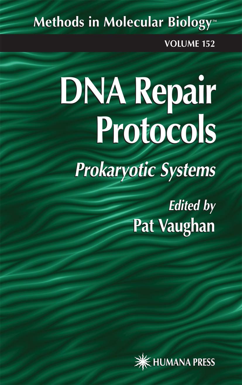 DNA Repair Protocols: Prokaryotic Systems (Methods in Molecular Biology, 152),Used