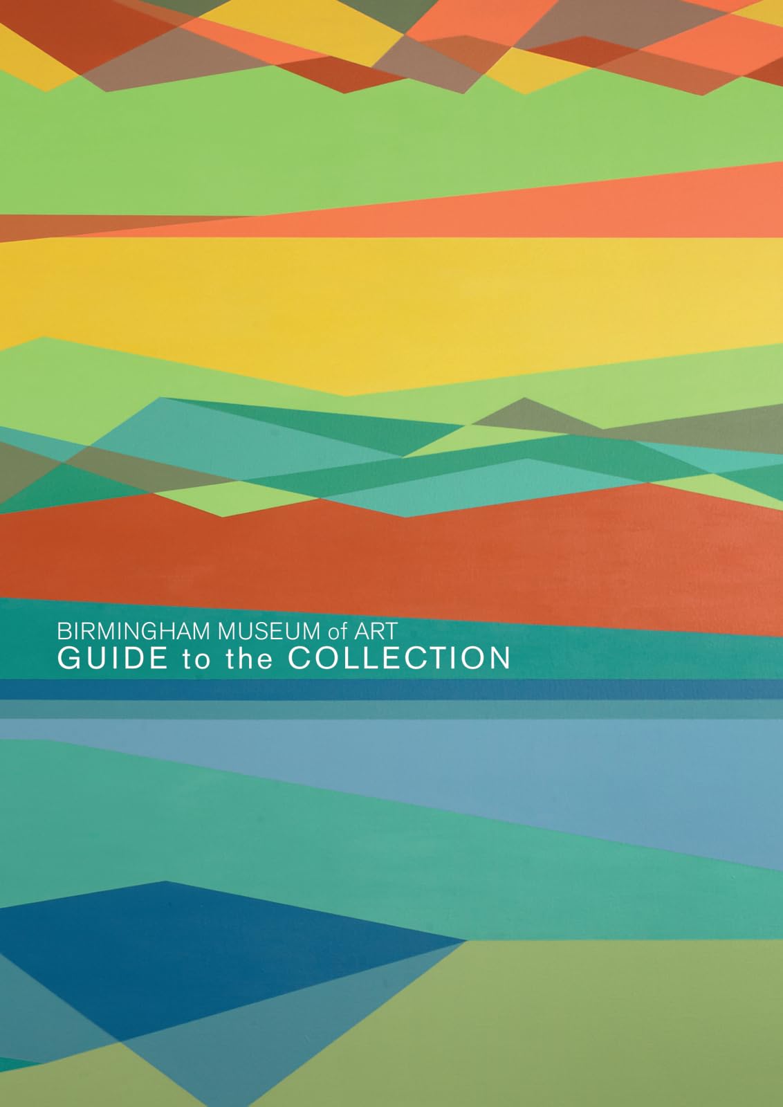 Birmingham Museum Of Art: Guide To The Collection,Used