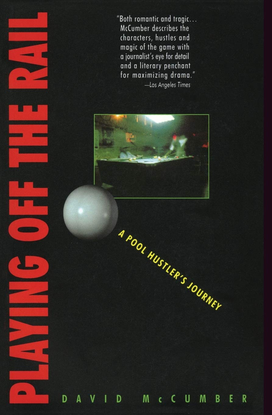 Playing Off The Rail: A Pool Hustler'S Journey