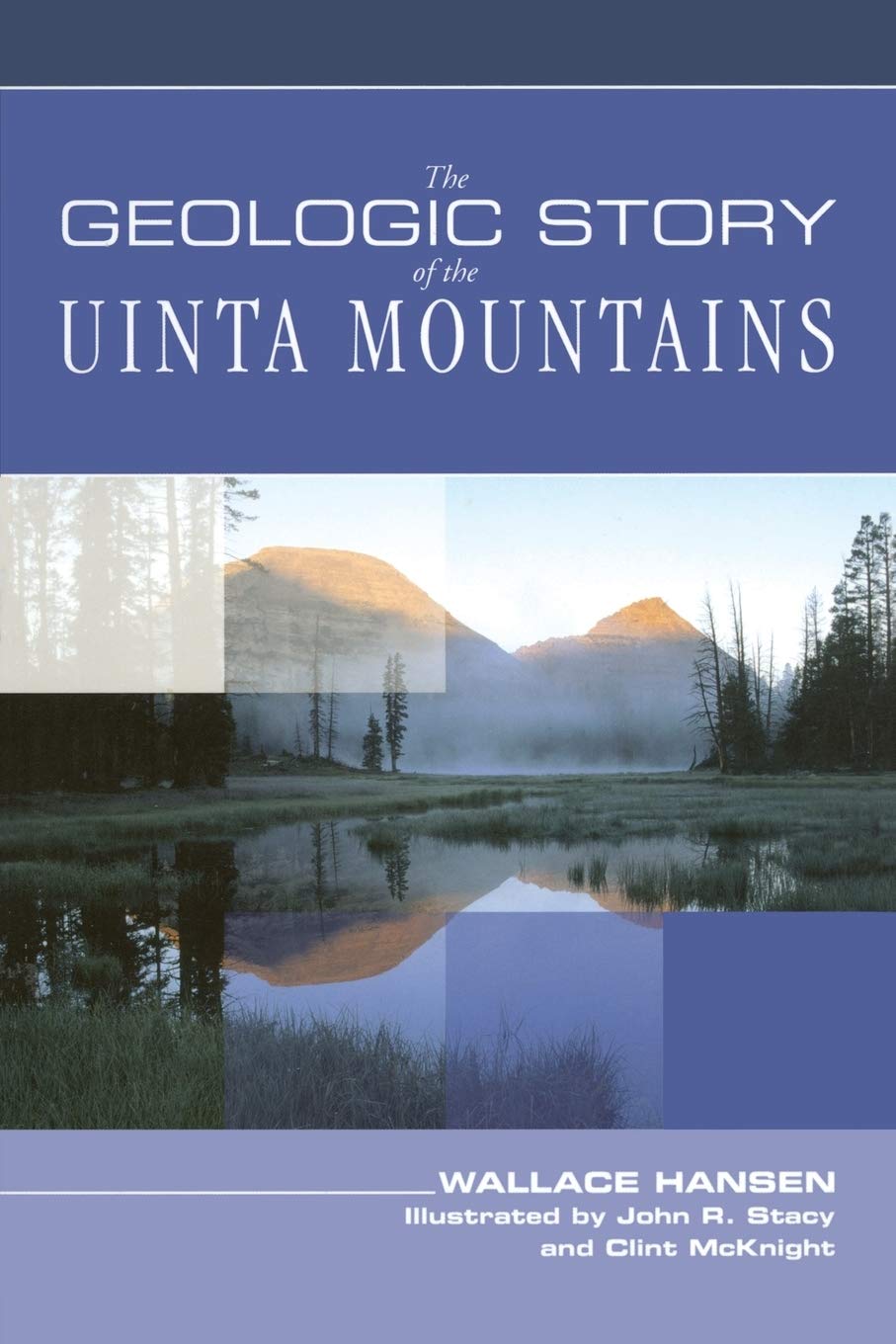 Geologic Story of the Uinta Mountains,Used