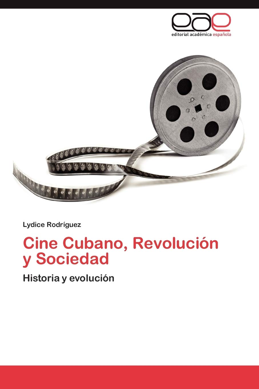 Cine Cubano, Revolucin y Sociedad: Historia y evolucin (Spanish Edition),Used