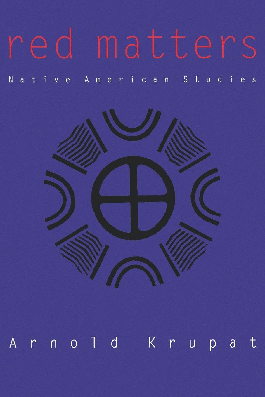 Red Matters: Native American Studies (Rethinking the Americas),Used