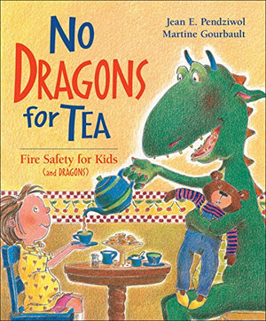 No Dragons for Tea: Fire Safety for Kids (and Dragons),Used