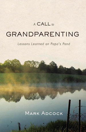 A Call to Grandparenting,Used
