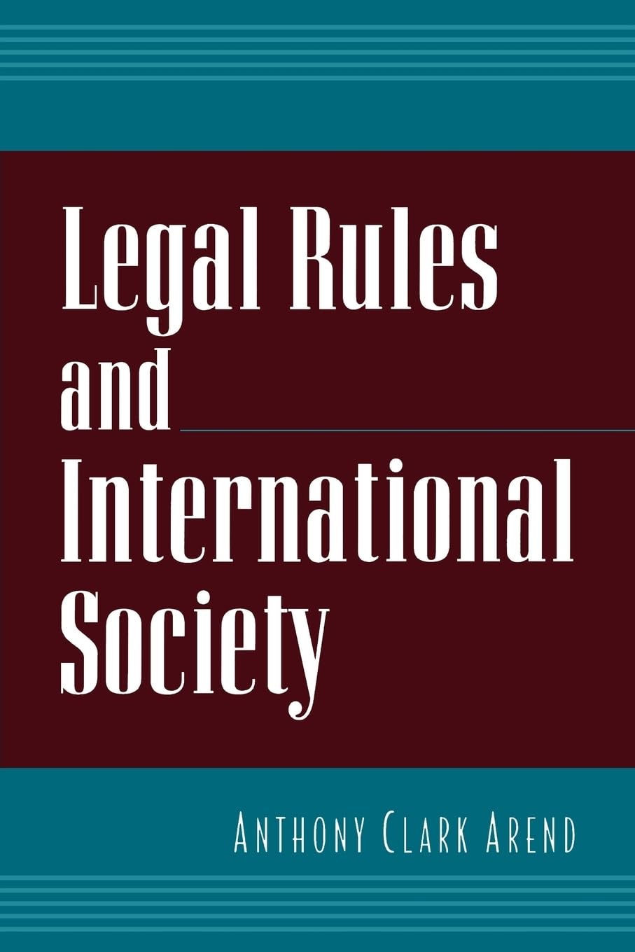 Legal Rules and International Society,Used