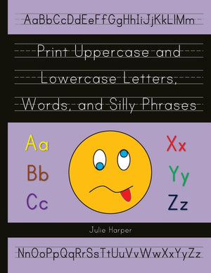 Print Uppercase And Lowercase Letters, Words, And Silly Phrases: Kindergarten And First Grade Writing Practice Workbook (Reprodu,Used