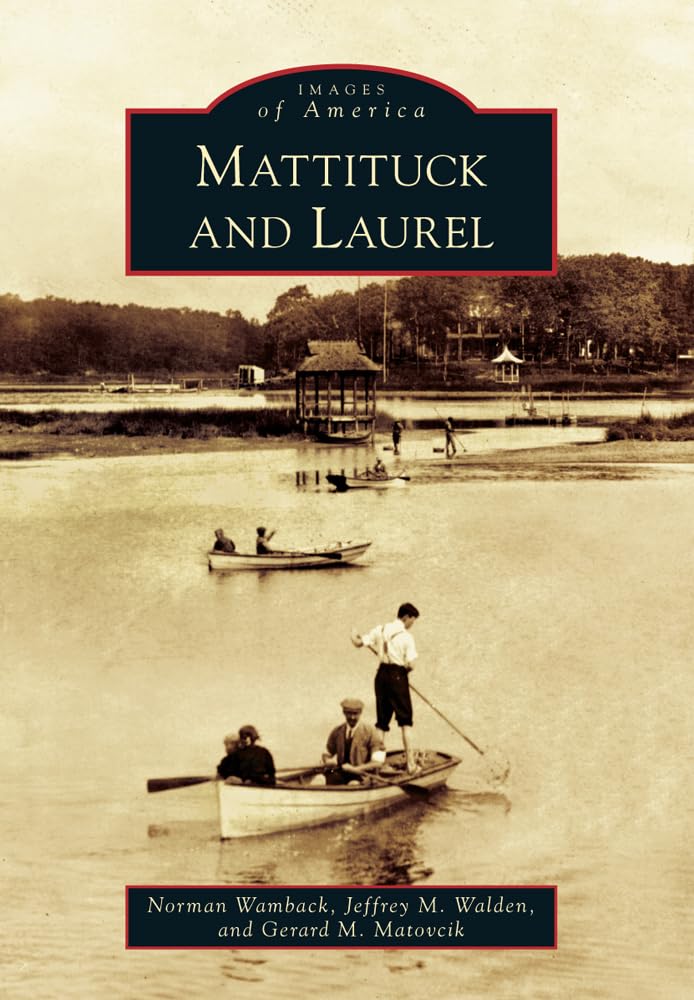 Mattituck And Laurel (Images Of America),Used