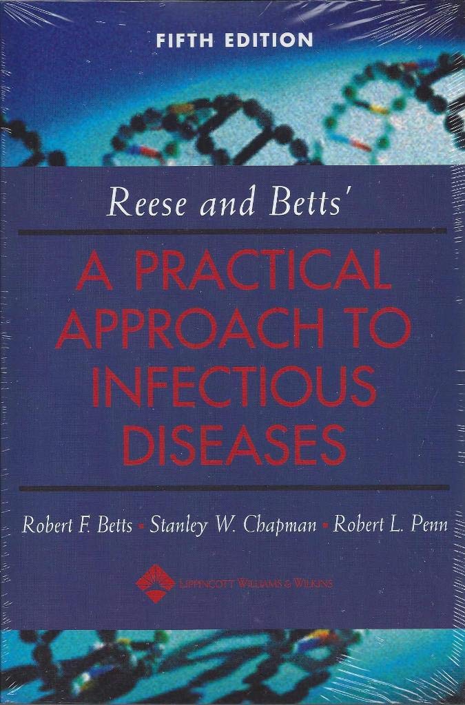 Reese and Betts' A Practical Approach to Infectious Diseases (Practical Approach to Infectious Diseases (Betts)),Used