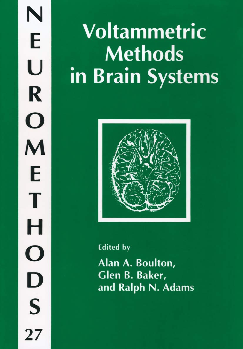 Voltammetric Methods in Brain Systems (Neuromethods, 27),Used