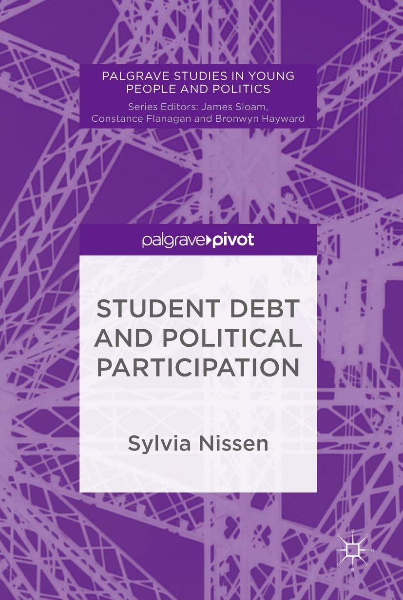 Student Debt and Political Participation (Palgrave Studies in Young People and Politics),Used