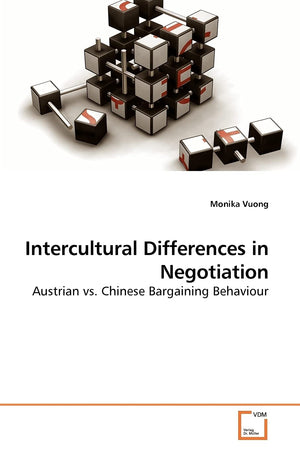 Intercultural Differences in Negotiation: Austrian vs. Chinese Bargaining Behaviour,Used