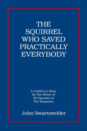 The Squirrel Who Saved Practically Everybody,Used