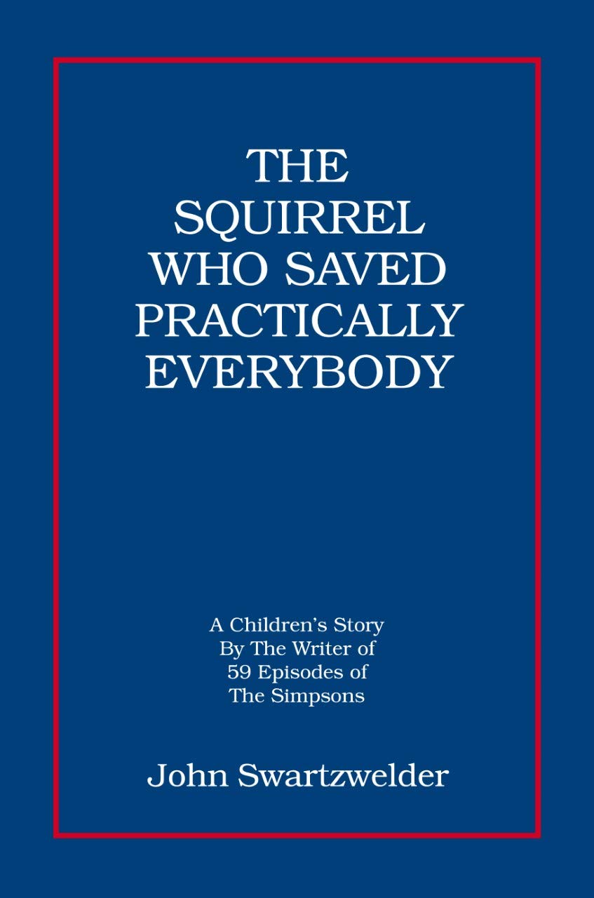 The Squirrel Who Saved Practically Everybody,Used