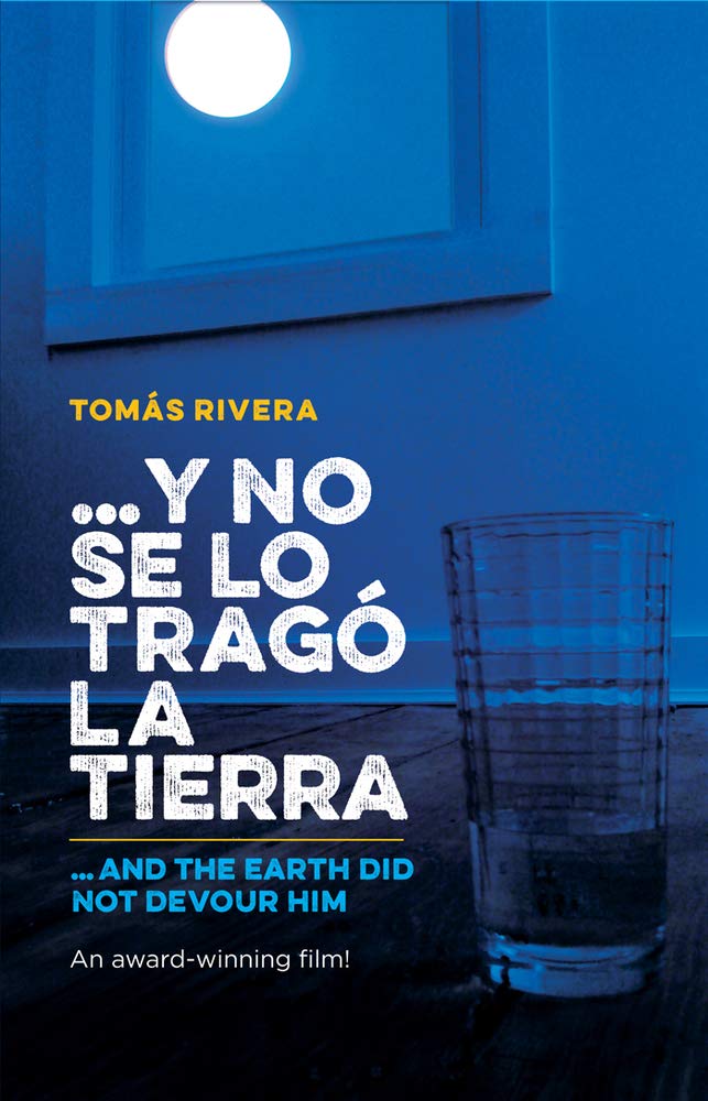 Y No Se Lo Trago La Tierra / ...And The Earth Did Not Devour Him (Spanish And English Edition),New