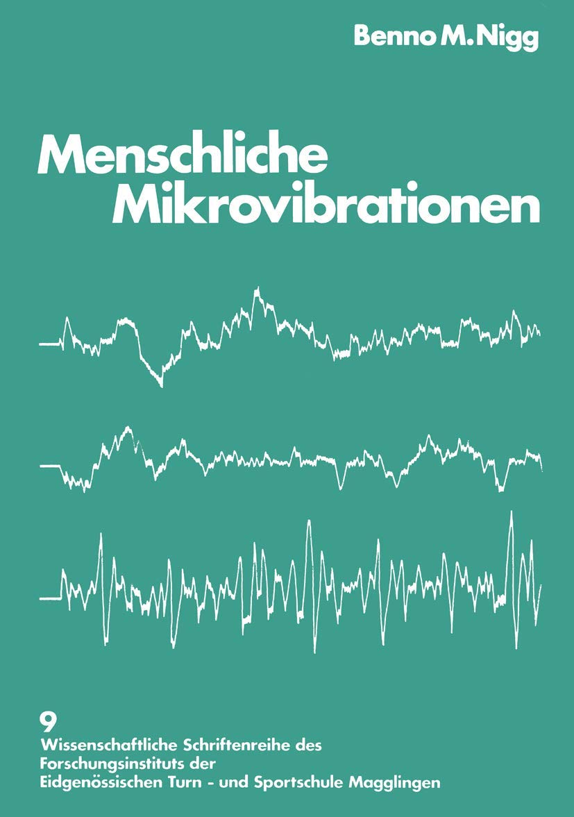 Menschliche Mikrovibrationen: Darstellung einer neuen Messmethode Standardisierung und Anwendung in Normal und Belastungssituat,Used