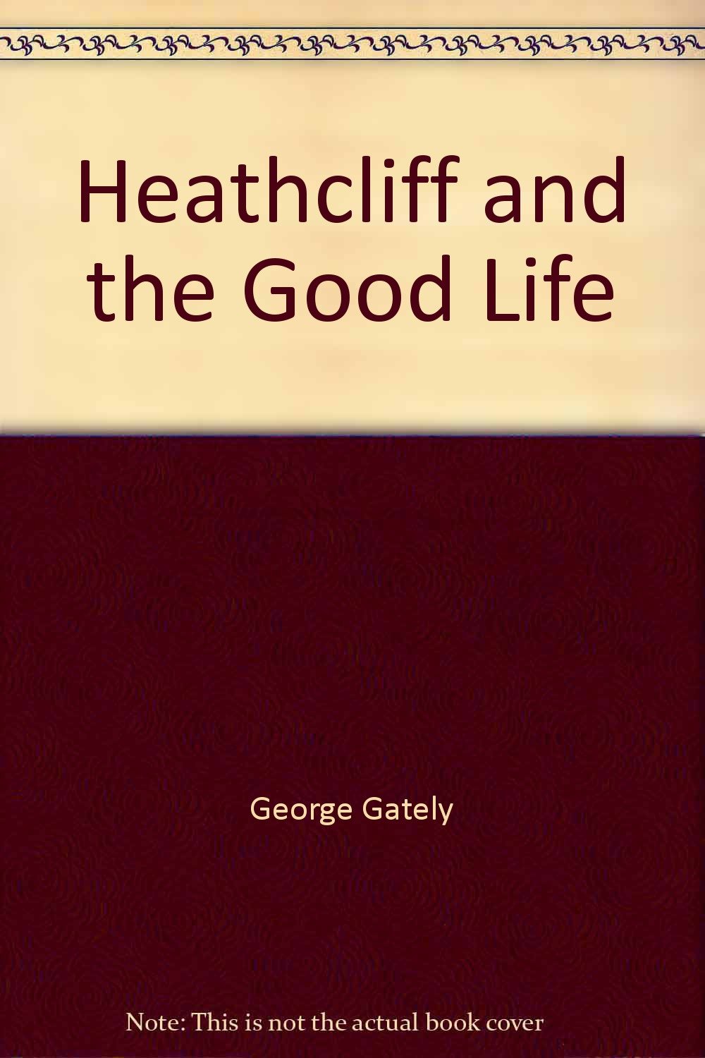 Heathcliff and the Good Life (Volume I of Here's Heathcliff),Used