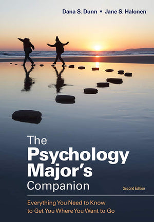 The Psychology Major's Companion: Everything You Need to Know to Get You Where You Want to Go,Used