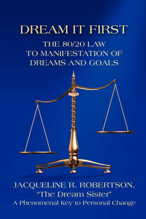 Dream It First: The 80/20 Law to Manifestation of Dreams and Goals,Used