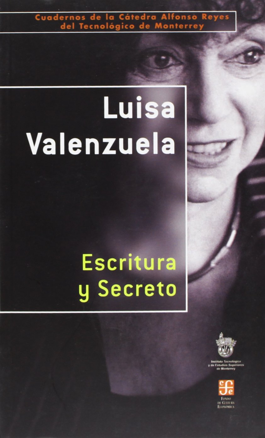 Escritura y secreto (Cuadernos de la catedra alfonso reyes, 93) (Spanish Edition),Used