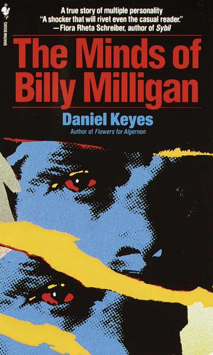 The Minds of Billy Milligan: A True Story of Multiple Personality,New