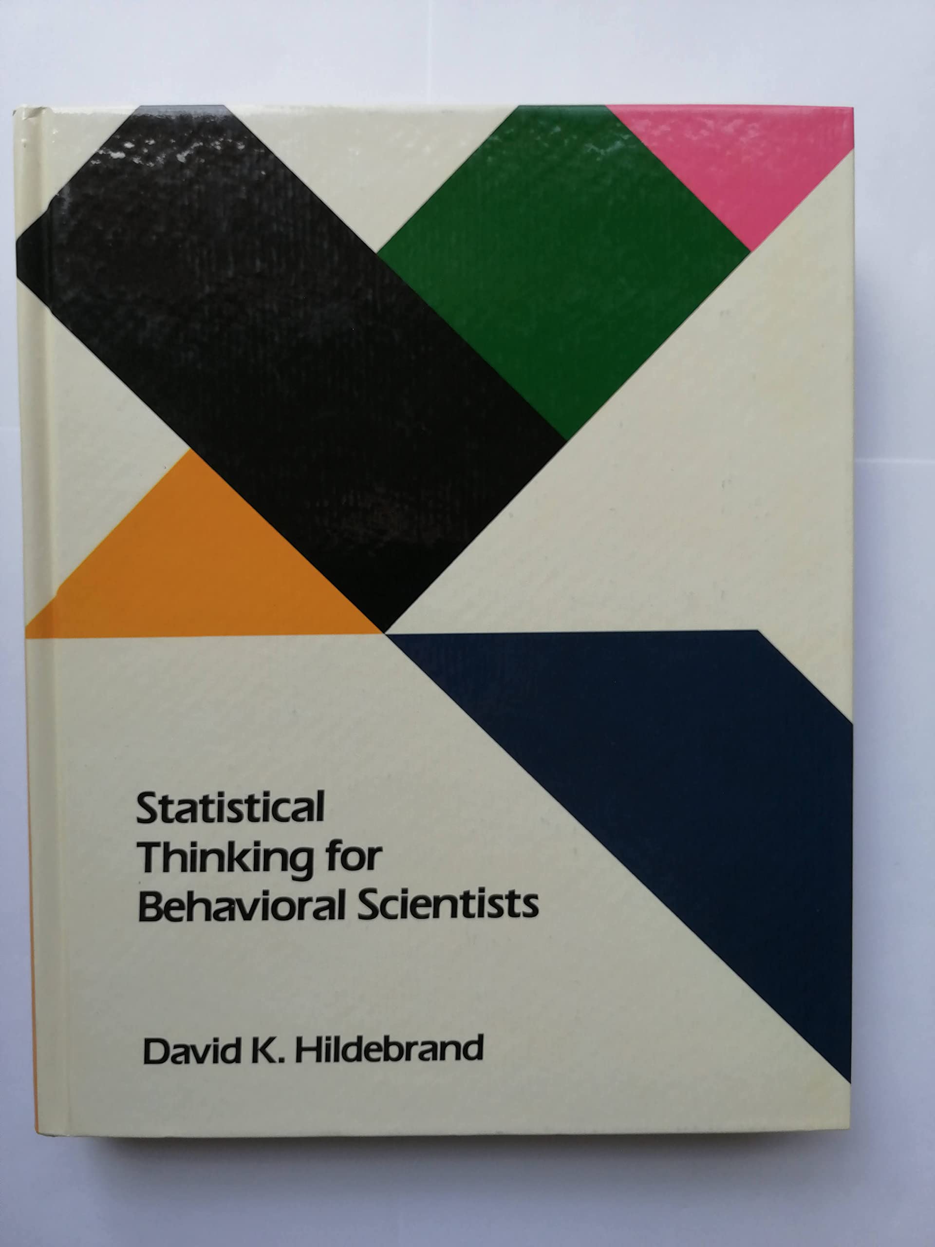 Statistical Thinking for Behavioral Scientists,Used