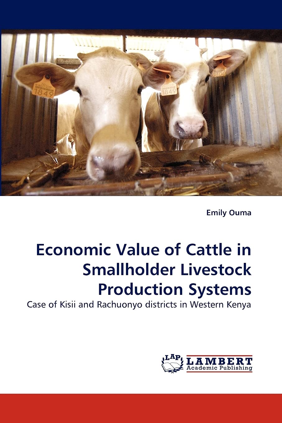 Economic Value of Cattle in Smallholder Livestock Production Systems: Case of Kisii and Rachuonyo districts in Western Kenya,Used