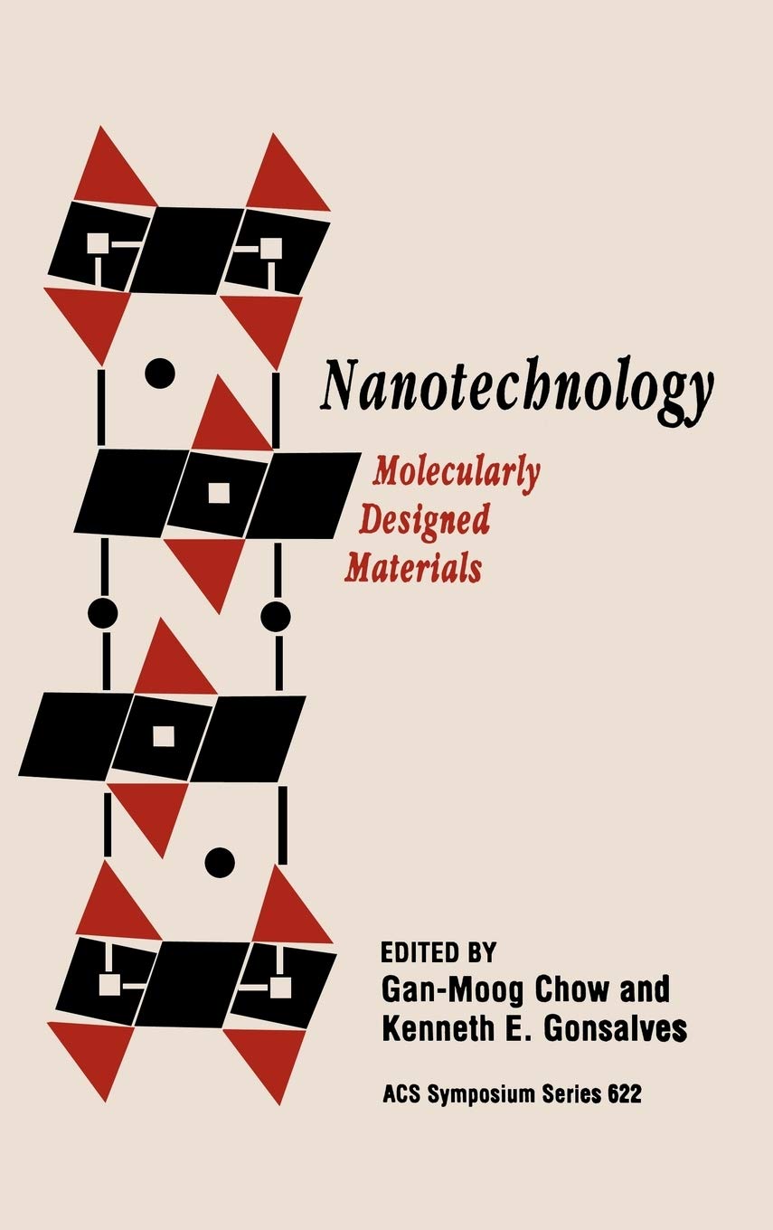 Nanotechnology: Molecularly Designed Materials (Acs Symposium Series),New