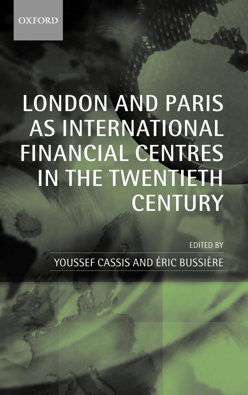 London And Paris As International Financial Centres In The Twentieth Century,Used