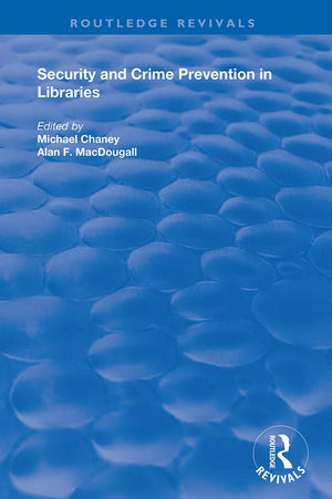 Security and Crime Prevention in Libraries (Routledge Revivals),Used